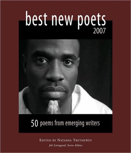 Best New Poets 2007: 50 Poems from Emerging Writers