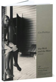 Title: The Well and the Mine, Author: Gin Phillips