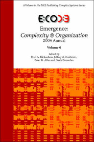 Title: Emergence: Complexity & Organization 2004 Annual - Volume 6, Author: Jeffrey A. Goldstein