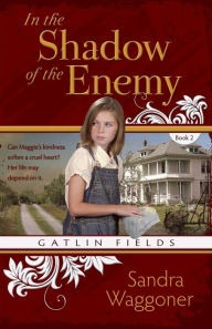 Title: In The Shadow Of The Enemy, Author: Sandra Waggoner