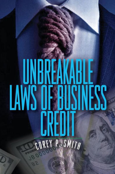 UnBreakable Laws of Business Credit