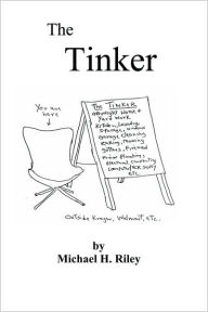 Title: The Tinker, Author: Michael H Riley