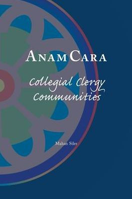 AnamCara: Collegial Clergy Communities