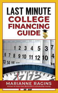 Title: Last Minute College Financing Guide, Author: Marianne Ragins