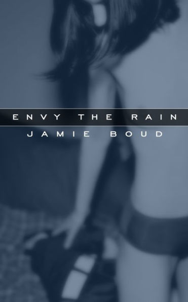 Envy The Rain