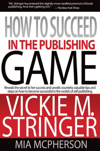 How to Succeed in the Publishing Game