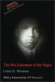 Title: The Mis-Education of the Negro, Author: Carter G Woodson