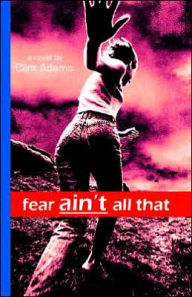 Title: Fear Ain't All That, Author: Clint Adams