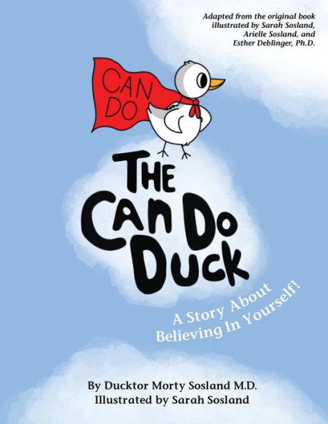 The Can Do Duck (New Edition - paperback): A Story About Believing Yourself