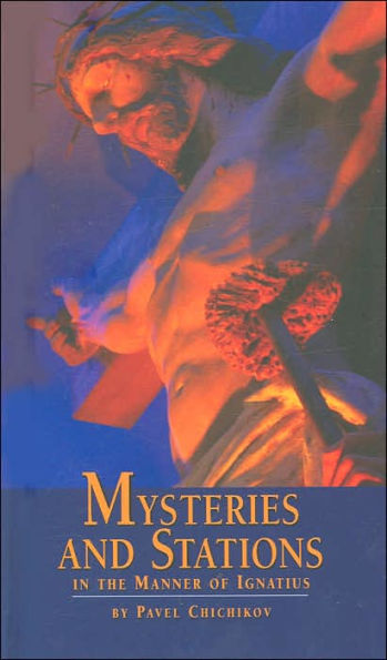 Mysteries and Stations in the Manner of Ignatius