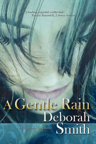 Title: A Gentle Rain, Author: Deborah Smith