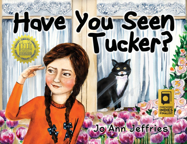 Have You Seen Tucker?: A Girl Searches for Her Cat