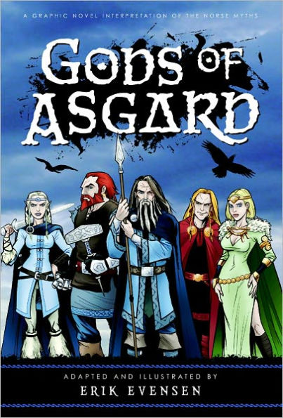 Gods of Asgard: A graphic novel interpretation of the Norse myths