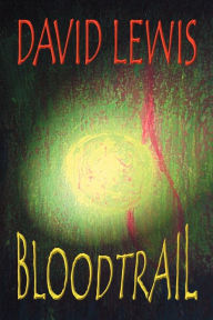 Title: Bloodtrail, Author: David Lewis