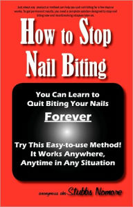 Title: How to Stop Nail Biting, Author: Anonymous