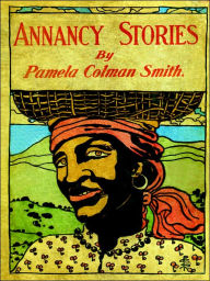 Title: Annancy Stories, Author: Pamela C. Smith