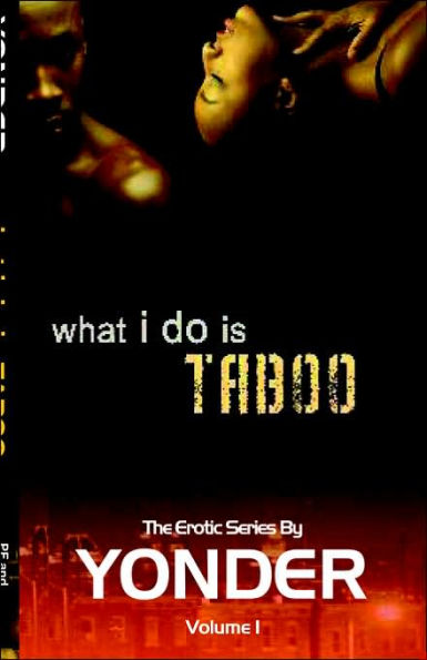 What I Do Is Taboo
