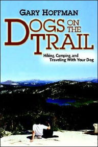 Title: Dogs on the Trail, Author: Gary Hoffman M.A.
