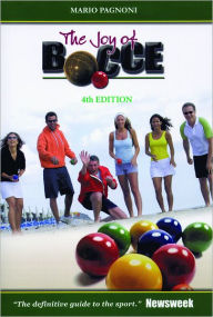 Title: The Joy of Bocce, Author: Mario Pagnoni