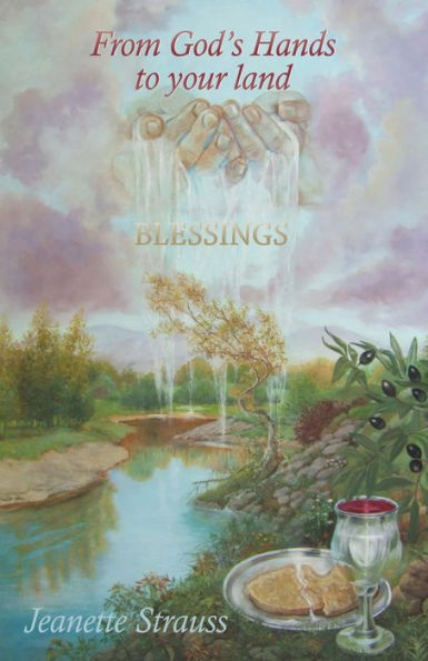 From God's Hands to Your Land: Blessings