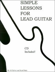 Title: Simple Lessons for Lead Guitar (W/Cd), Author: Al Galvez