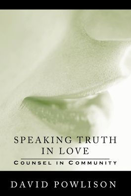 Speaking Truth in Love: Counsel in Community