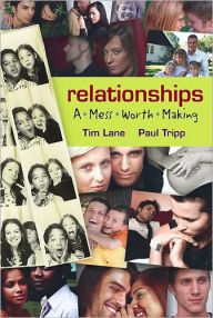 Title: Relationships: A Mess Worth Making, Author: Tim Lane