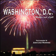 Title: Washington, D. C. Wonder and Light, Author: Jean-Louis Monfraix