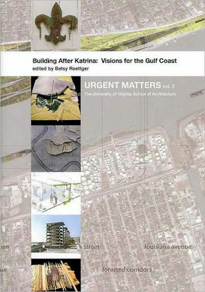 Building After Katrina: Visions for the Gulf Coast