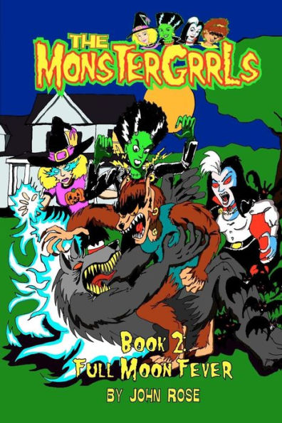 The MonsterGrrls, Book 2: Full Moon Fever