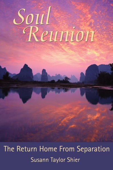 Soul Reunion: The Return Home from Separation