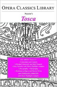 Title: Puccini's Tosca: Opera Classics Library Series, Author: Burton D. Fisher