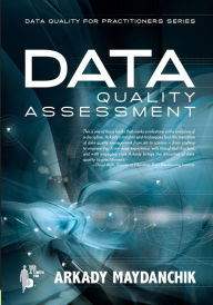 Data Quality Assessment (Data Quality for Practitioners Series)