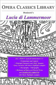 Title: Donizetti's Lucia Di Lammermoor: Opera Classics Library Series, Author: Burton D. Fisher