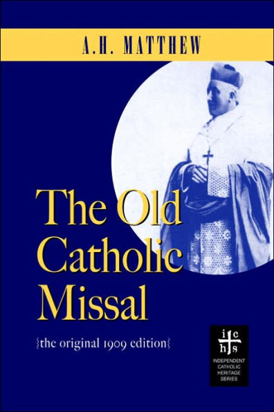 The Old Catholic Missal & Ritual