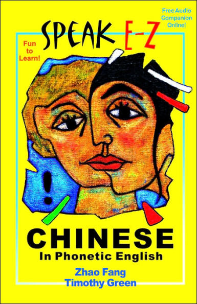 SPEAK E-Z CHINESE In Phonetic English