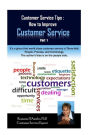 Customer Service Tips: How to Improve Customer Service: Part 1