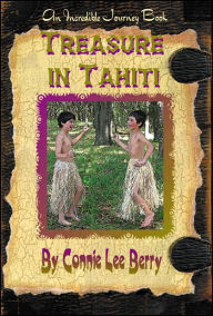 Title: Treasure in Tahiti, Author: Connie Lee Berry