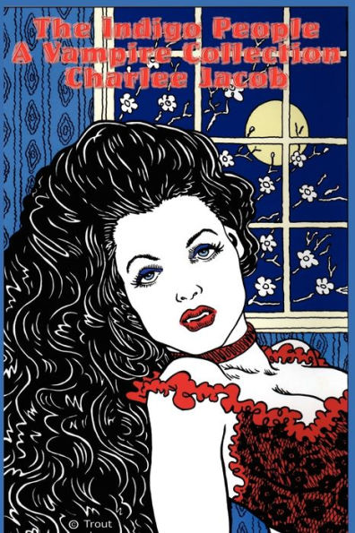The Indigo People: A Vampire Collection