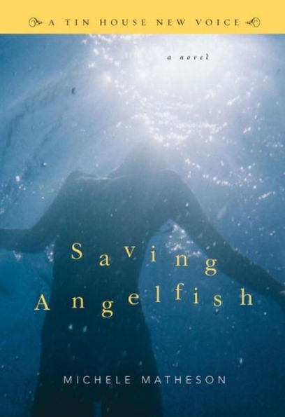 Saving Angelfish: A Novel