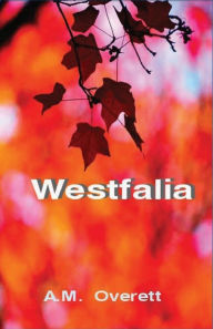 Title: Westfalia, Author: A. M. Overett