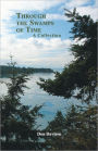 Through the Swamps of Time: A Collection
