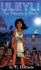 Uleyli- The Princess & Pirate (A Chapter Book): Based on the true story of Florida's Pocahontas