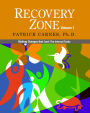 Recovery Zone, Volume 1: Making Changes that Last: The Internal Tasks
