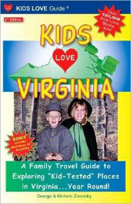 Title: Kids Love Virginia, 2nd edition, Author: George Zavatsky