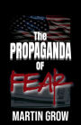 The Propaganda Of Fear