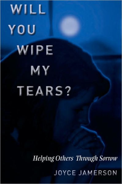 Will You Wipe My Tears