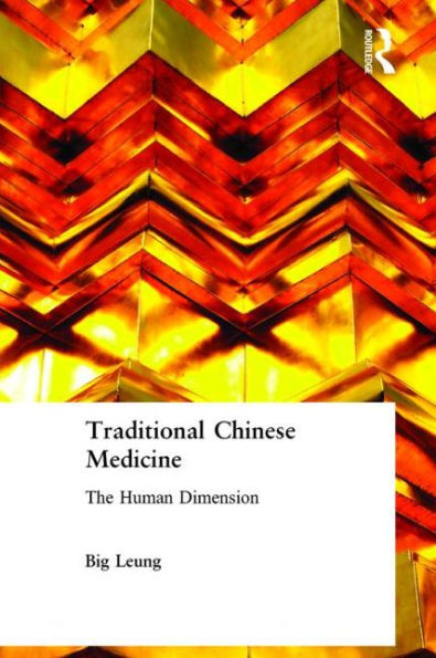 Traditional Chinese Medicine: The Human Dimension