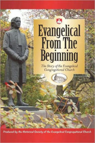 Title: Evangelical from the Beginning, Author: Terry M Heisey