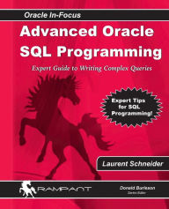 Title: Advanced Oracle SQL Programming: Expert Guide to Writing Complex Queries, Author: Laurent Schneider